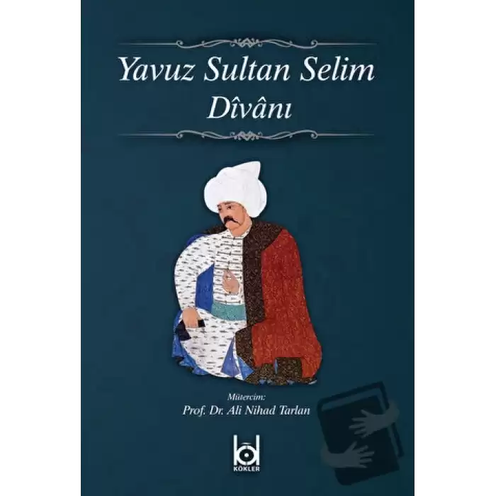 Yavuz Sultan Selim Divanı (Ciltli)