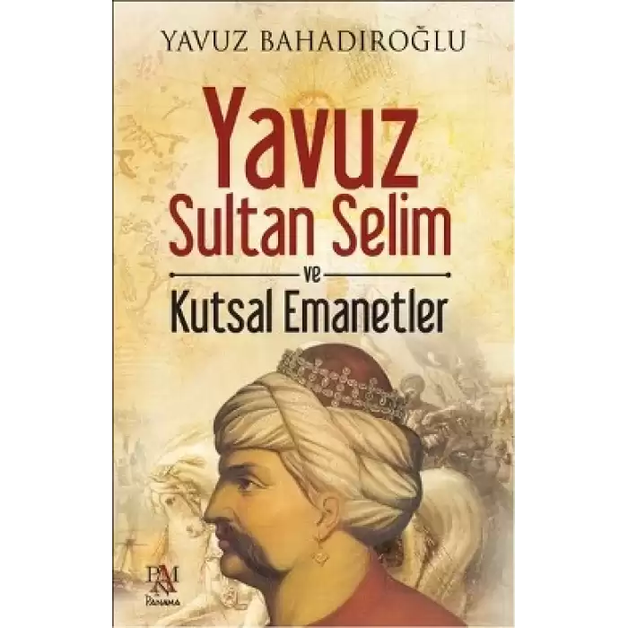 Yavuz Sultan Selim ve Kutsal Emanetler