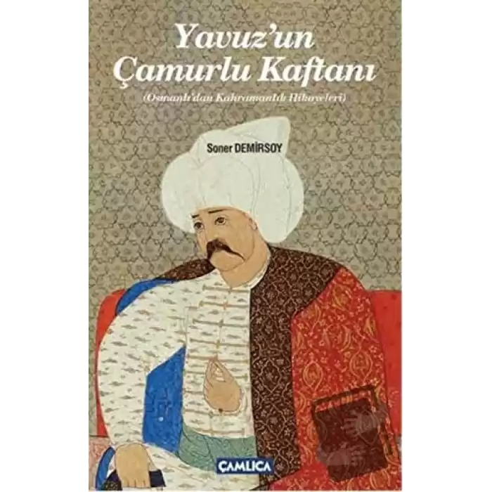 Yavuzun Çamurlu Kaftanı