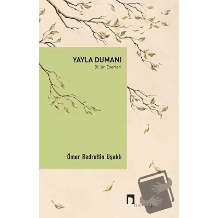 Yayla Dumanı - Bütün Eserleri