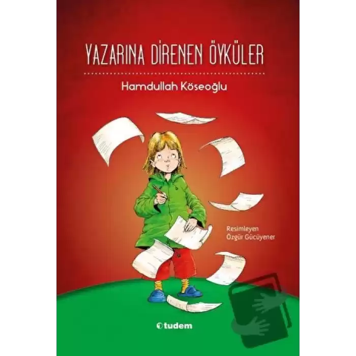 Yazarına Direnen Öyküler