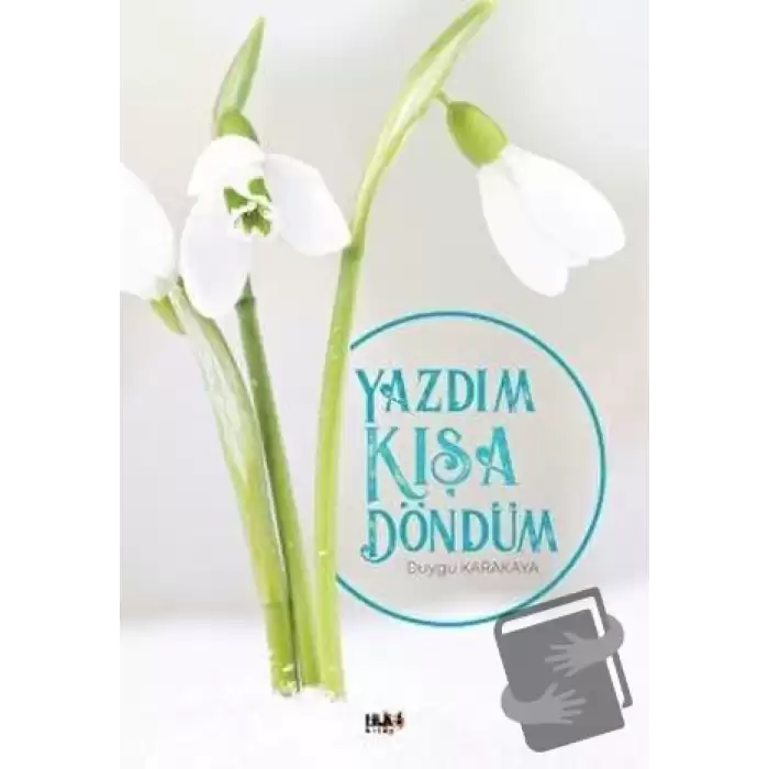 Yazdım Kışa Döndüm