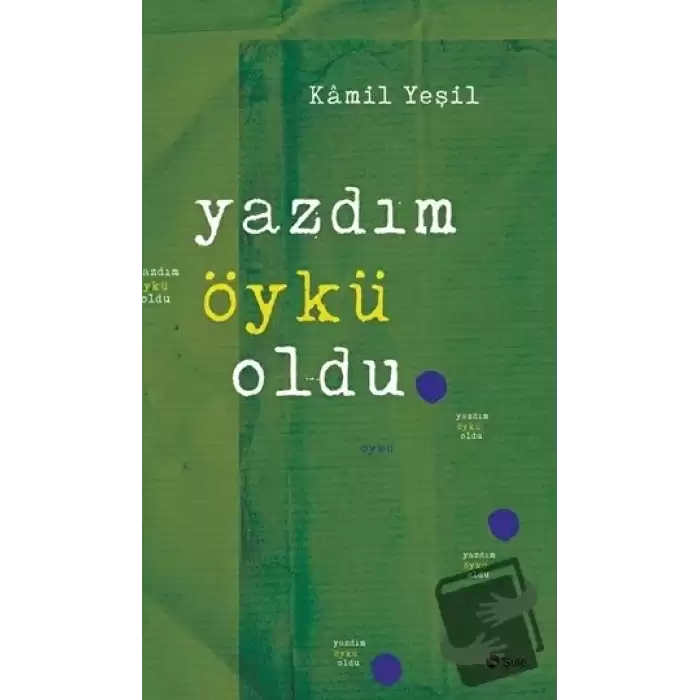 Yazdım Öykü Oldu