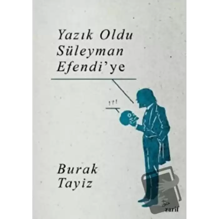 Yazık Oldu Süleyman Efendi’ye