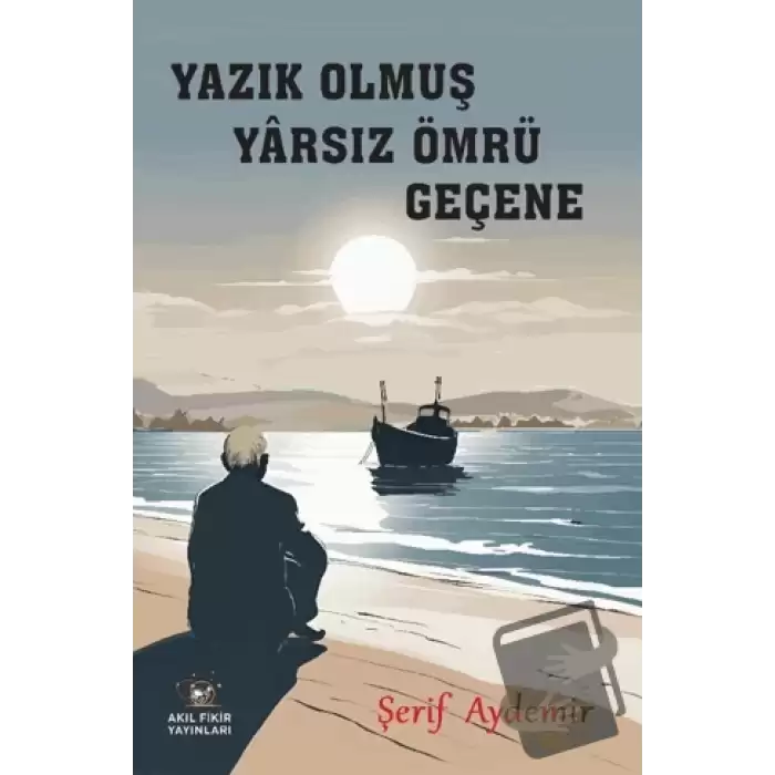 Yazık Olmuş Yarsız Ömrü Geçene