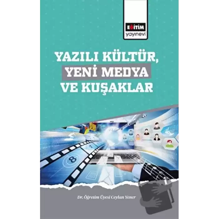 Yazılı Kültür,Yeni Medya ve Kuşaklar