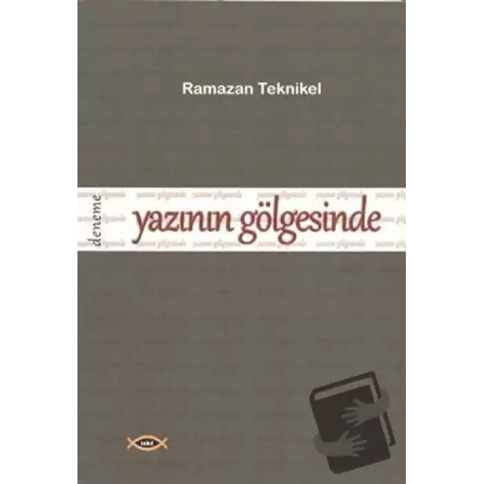 Yazının Gölgesinde