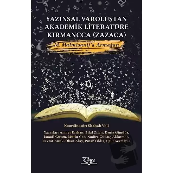 Yazınsal Varoluştan Akademik Literatüre Kırmancca (Zazaca)