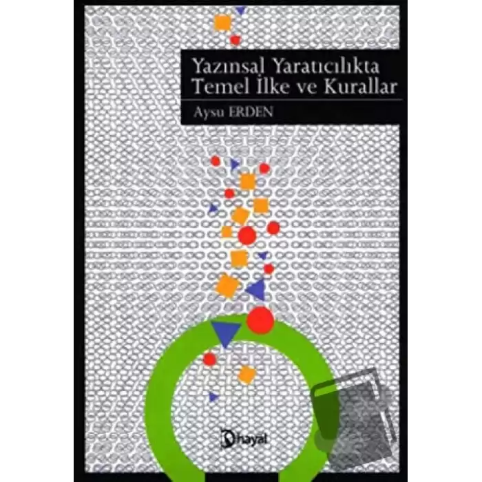 Yazınsal Yaratıcılıkta Temel İlke ve Kurallar