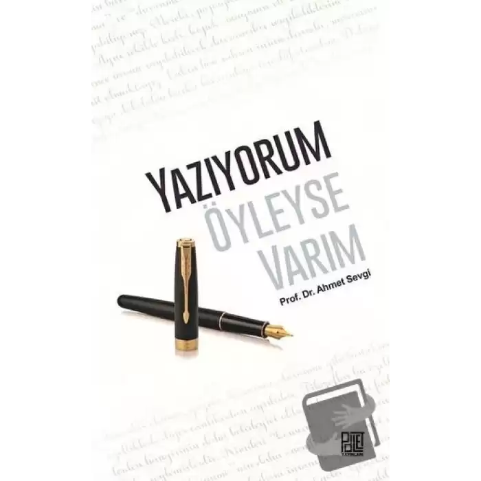 Yazıyorum Öyleyse Varım