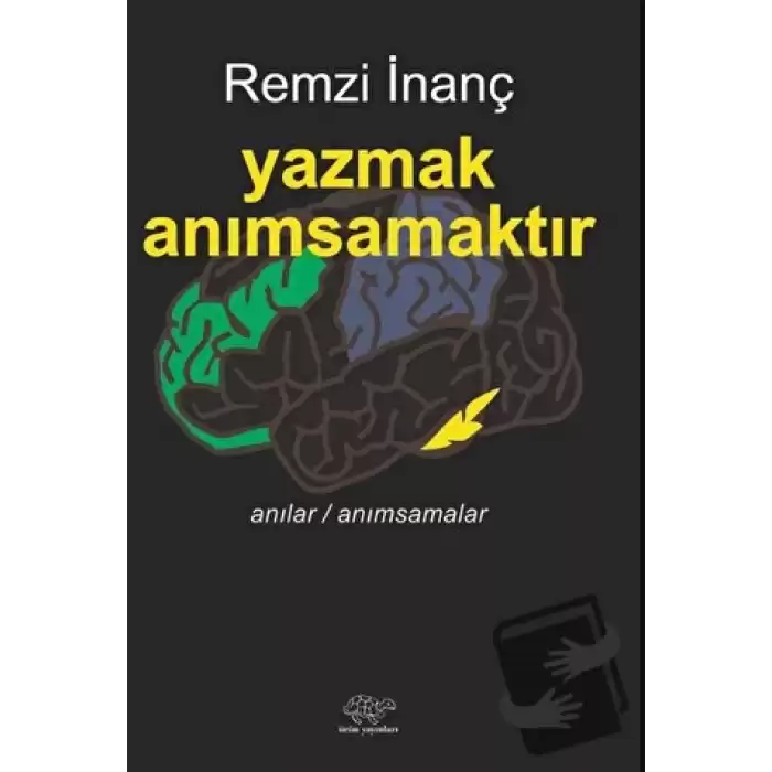 Yazmak Anımsamaktır