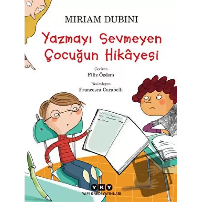 Yazmayı Sevmeyen Çocuğun Hikayesi