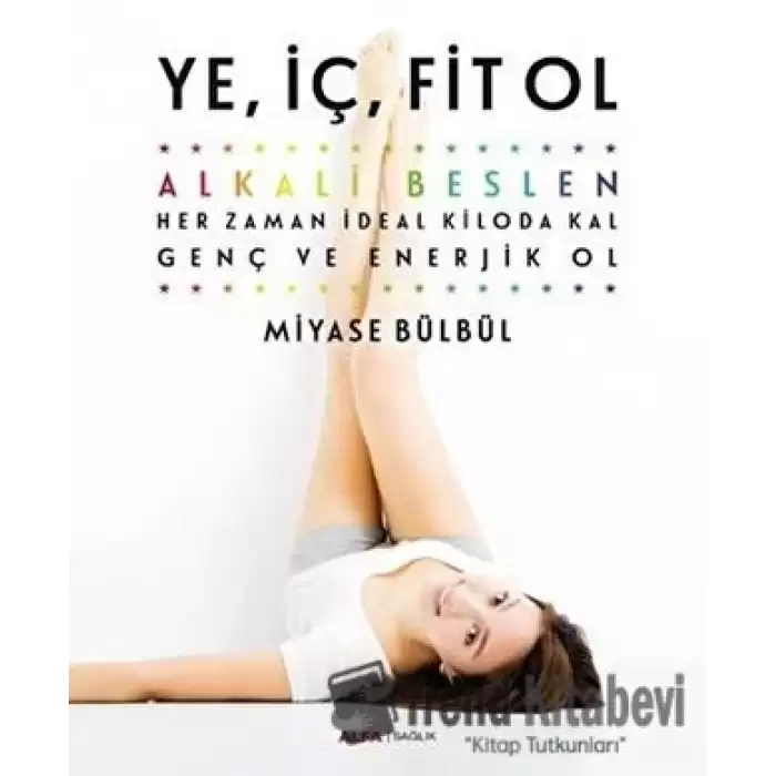 Ye, İç, Fit Ol