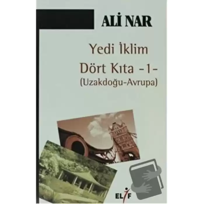 Yedi İklim Dört Kıta -1- Uzakdoğu Avrupa