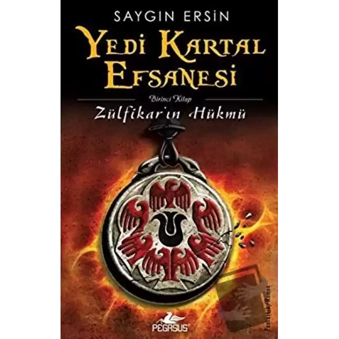 Yedi Kartal Efsanesi: Zülfikarın Hükmü