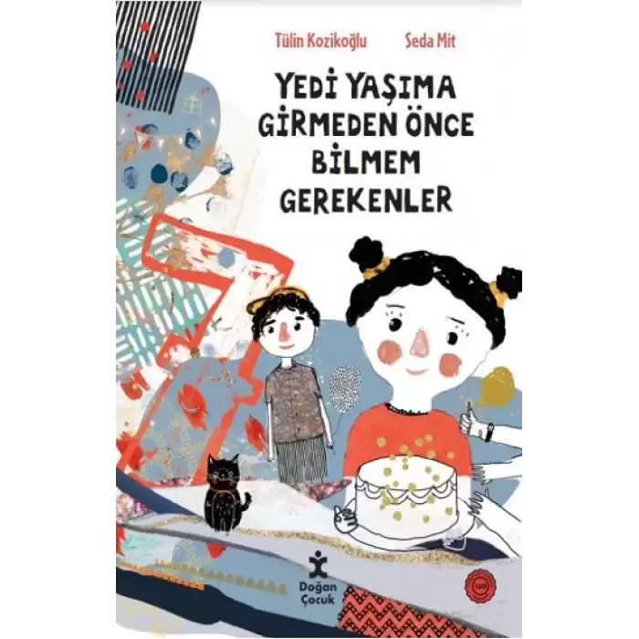 Yedi Yaşıma Girmeden Önce Bilmem Gerekenler