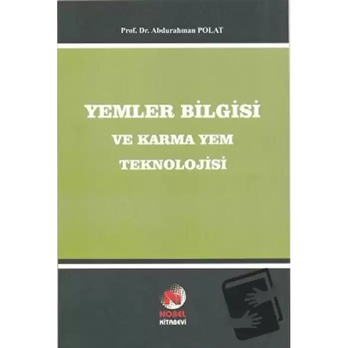 Yemler Bilgisi ve Karma Yem Teknolojisi