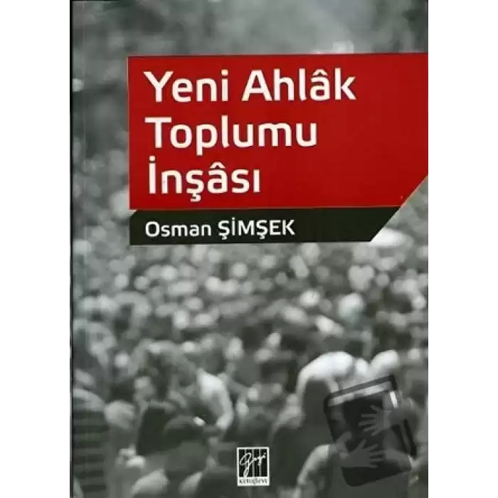 Yeni Ahlak Toplumu İnşası