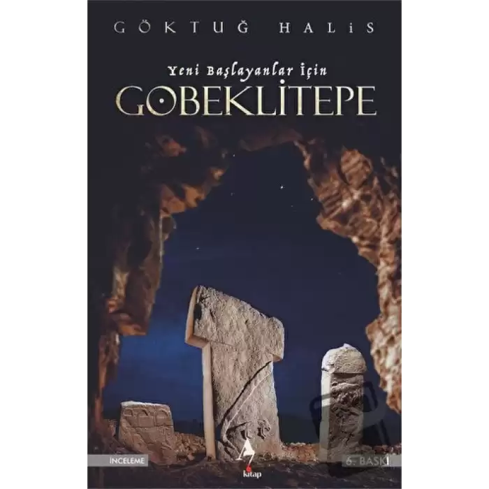 Yeni Başlayanlar İçin Göbeklitepe