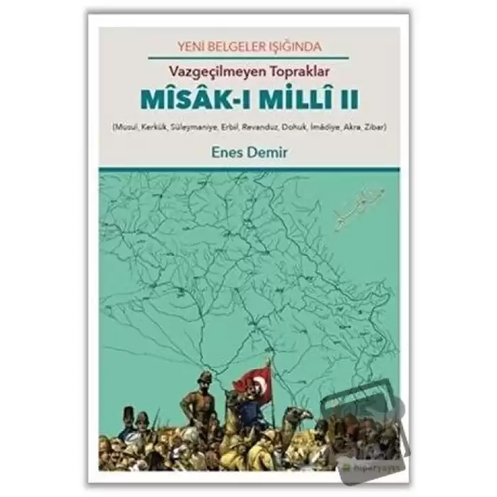 Yeni Belgeler Işığında Vazgeçilmeyen Topraklar Misak-ı Milli 2