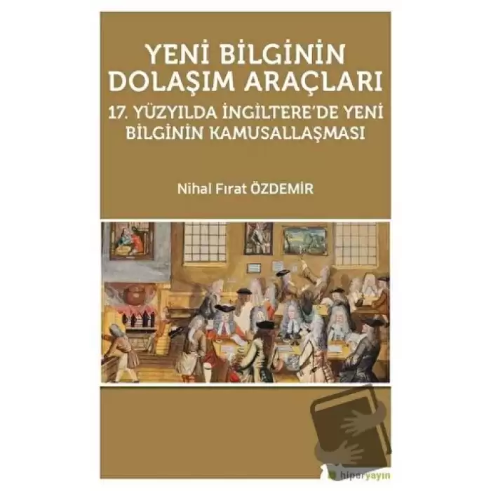 Yeni Bilginin Dolaşım Araçları