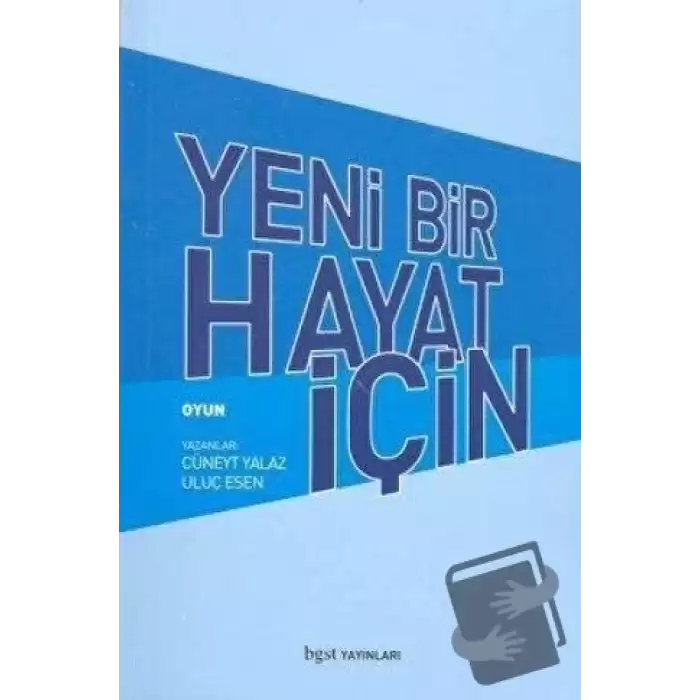 Yeni Bir Hayat İçin