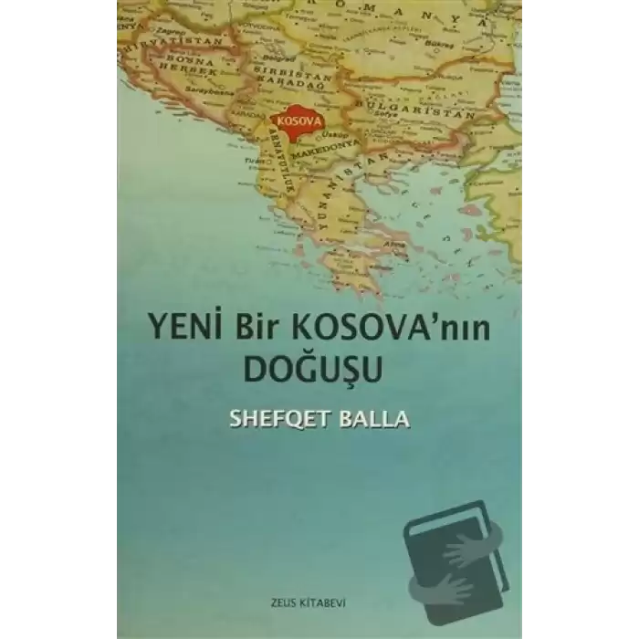 Yeni Bir Kosovanın Doğuşu