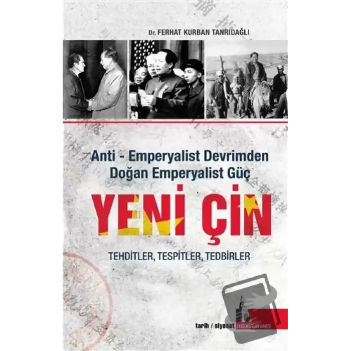 Yeni Çin - Anti Emperyalist Devrimden Doğan Emperyalist Güç