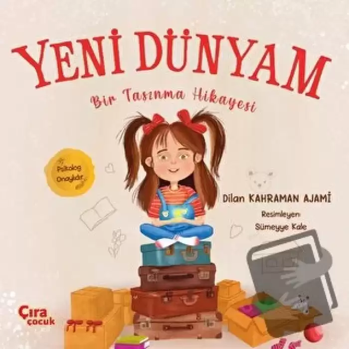 Yeni Dünyam Bir Taşınma Hikayesi