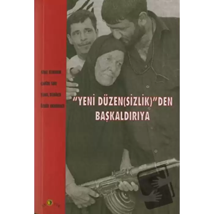 Yeni Düzen(sizlik)’den Başkaldırıya