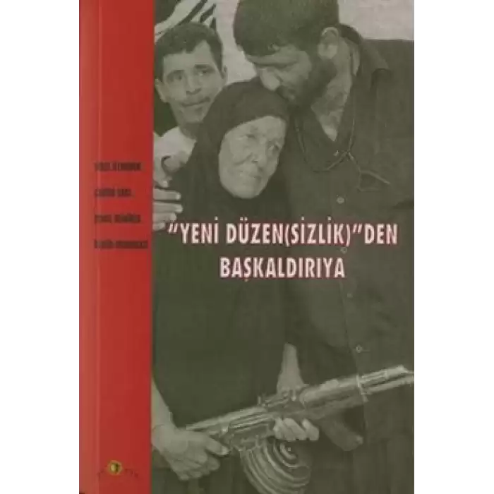 Yeni Düzen(sizlik)’den Başkaldırıya