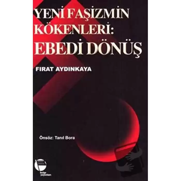 Yeni Faşizmin Kökenleri: Ebedi Dönüş