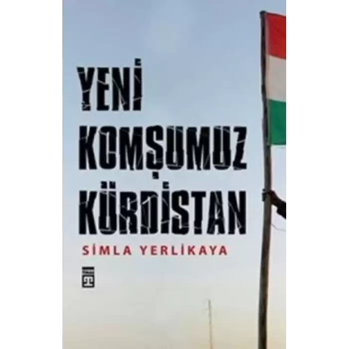 Yeni Komşumuz Kürdistan