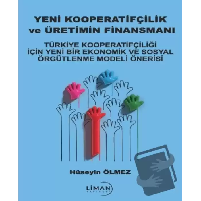 Yeni Kooperatifçilik ve Üretimin Finansmanı