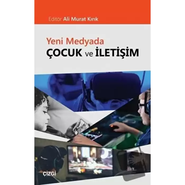 Yeni Medyada Çocuk ve İletişim