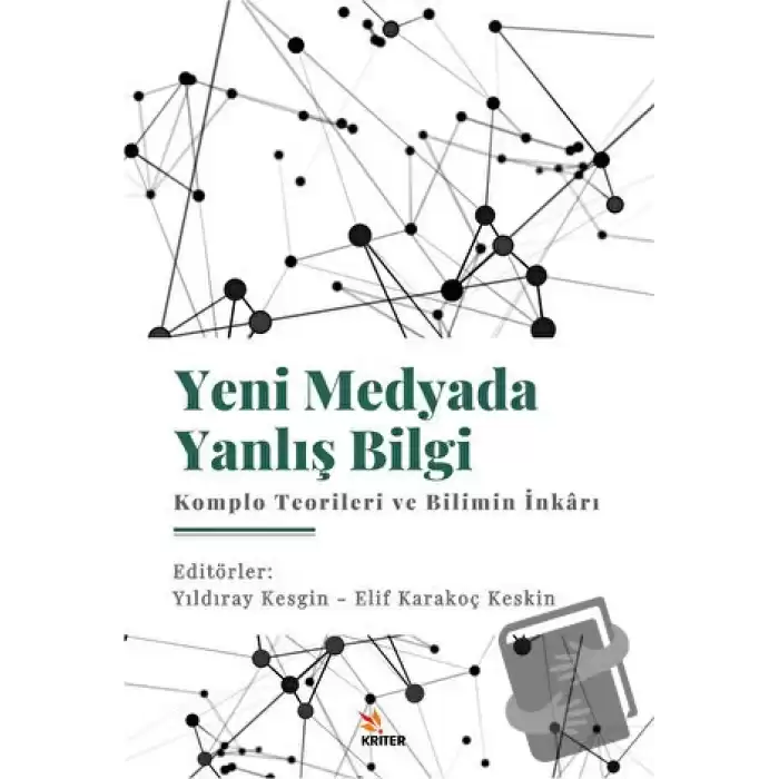 Yeni Medyada Yanlış Bilgi: Komplo Teorileri ve Bilimin İnkarı