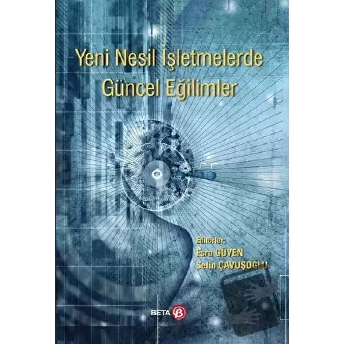 Yeni Nesil İşletmelerde Güncel Eğilimler