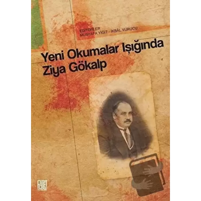 Yeni Okumalar Işığında Ziya Gökalp