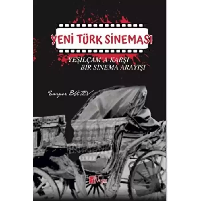 Yeni Türk Sineması - Yeşilçama Karşı Bir Sinema Arayışı