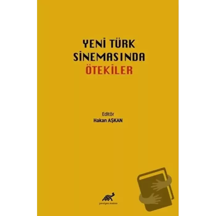 Yeni Türk Sinemasında Ötekiler