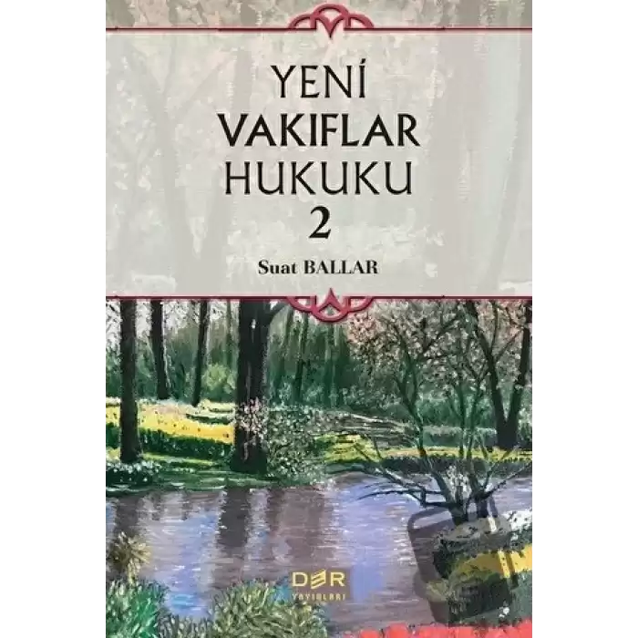 Yeni Vakıflar Hukuku 2 (Ciltli)