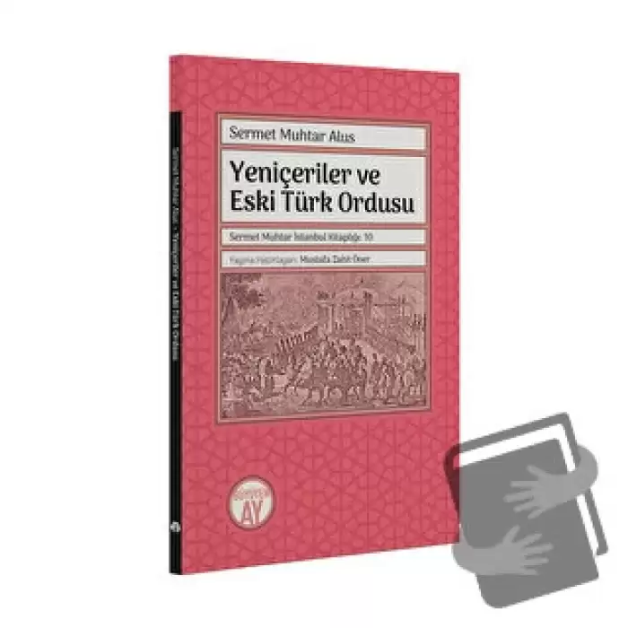 Yeniçeriler ve Eski Türk Ordusu