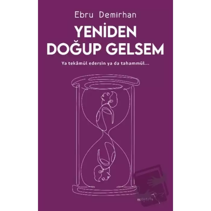 Yeniden Doğup Gelsem