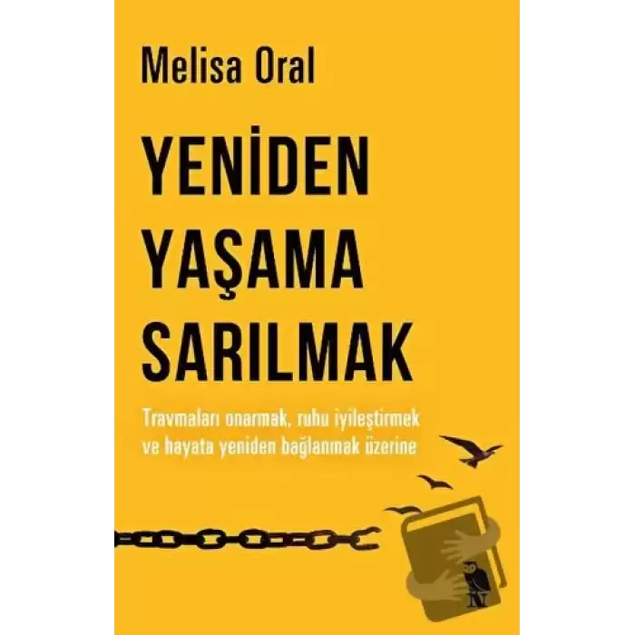 Yeniden Yaşama Sarılmak