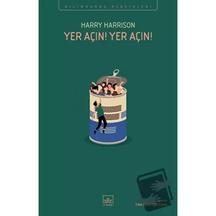 Yer Açın! Yer Açın!