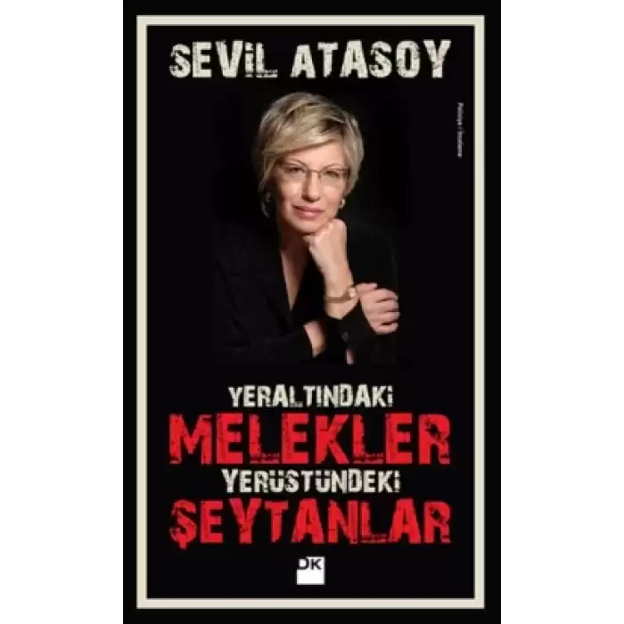 Yeraltındaki Melekler- Yerüstündeki Şeytanlar