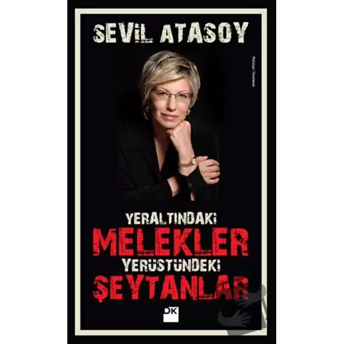 Yeraltındaki Melekler Yerüstündeki Şeytanlar