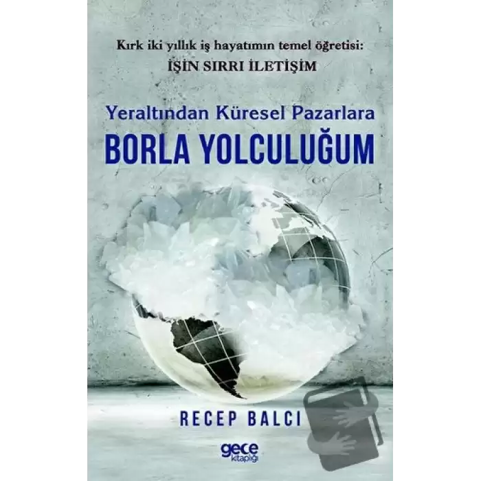 Yeraltından Küresel Pazarlara Borla Yolculuğum