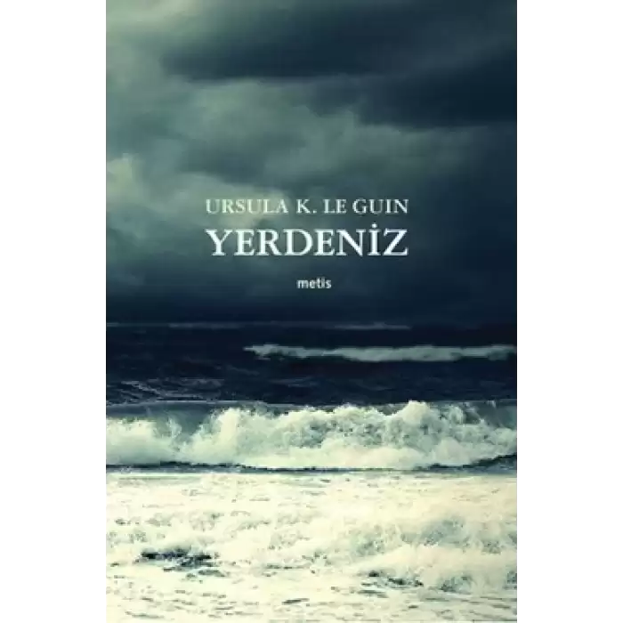 Yerdeniz (Altı Kitap Tek Cilt)