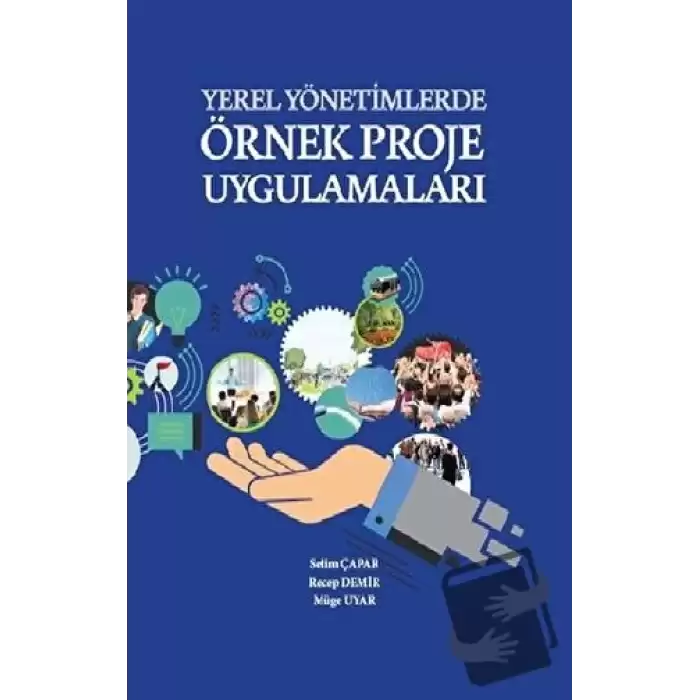 Yerel Yönetimlerde Örnek Proje Uygulamaları (Ciltli)